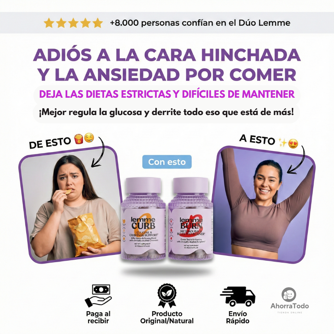 2x1: LEMME BURN Y CURB. Acelera tu metabolismo y reduce antojos naturalmente