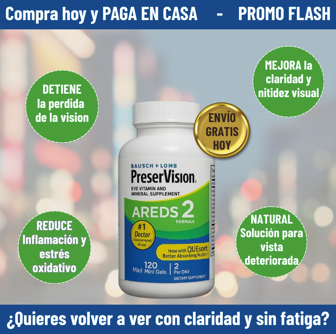 Preservision Vitaminas 120 cápsulas. Dile ADIOS al cansancio visual